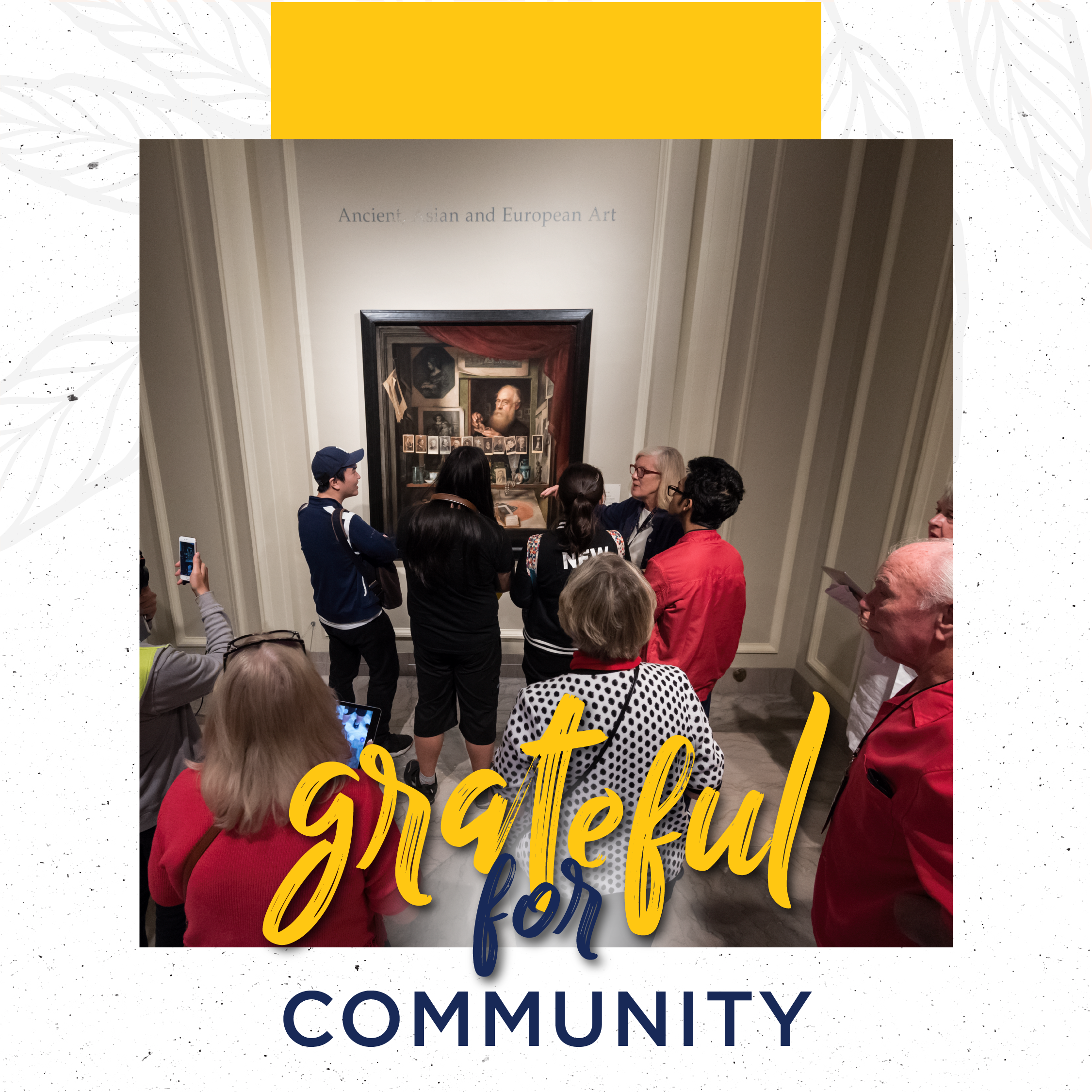 grateful for community - wordmark over a group of people at a museum admiring a painting