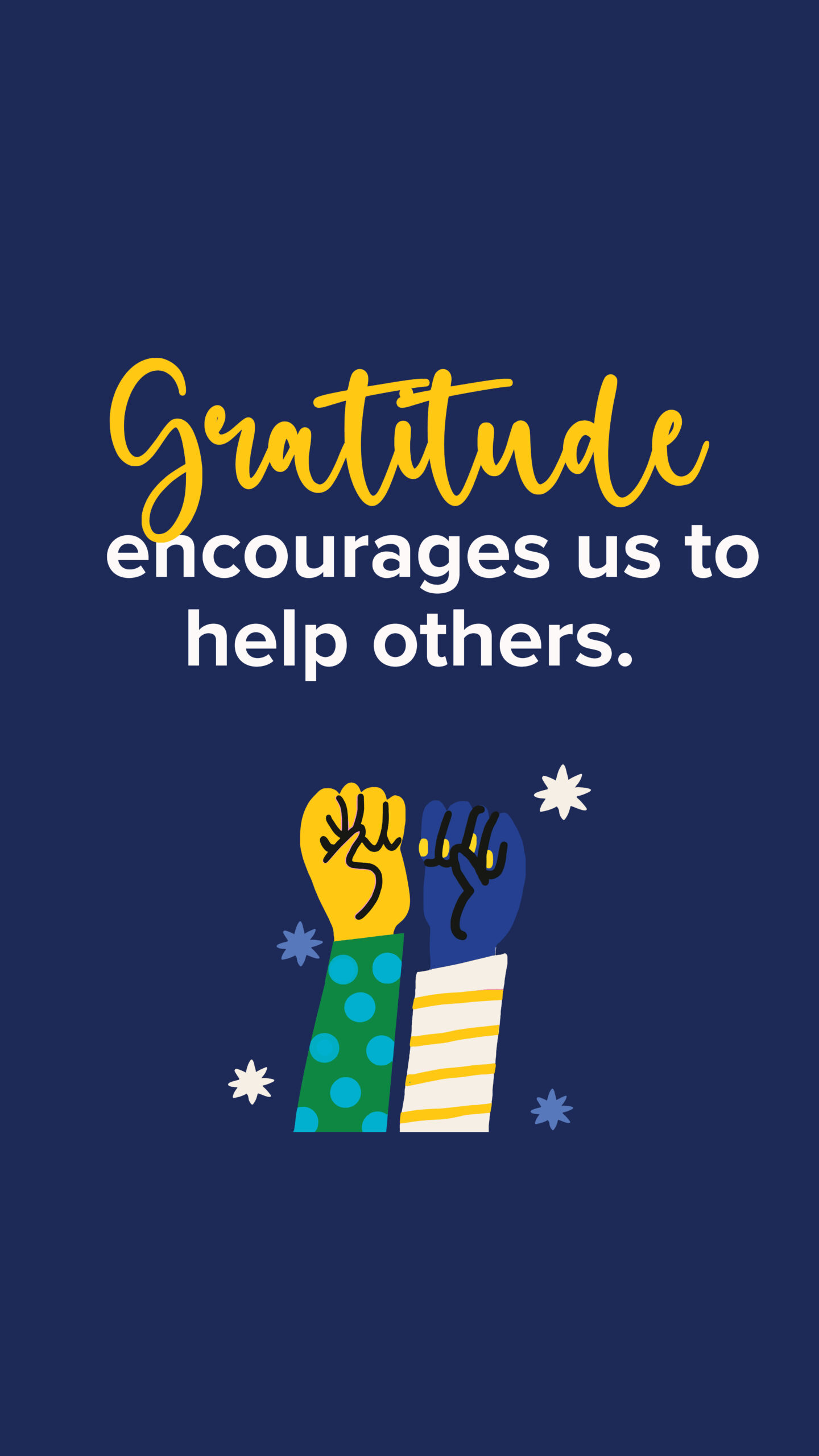 Gratitude encourages us to help others, with illustration of 2 fists up.