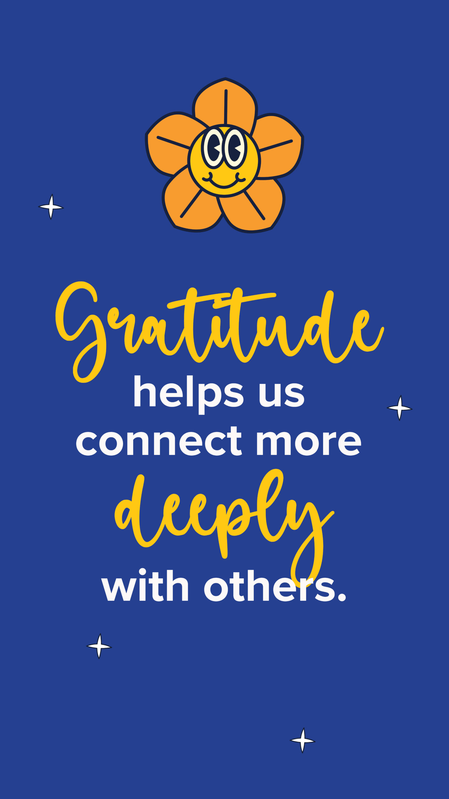Gratitude helps us connect more deeply with others. with flower graphics